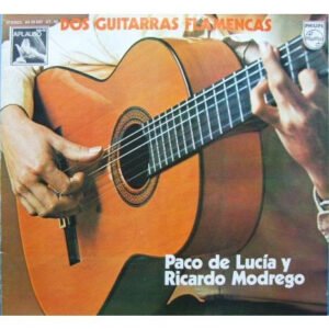 Dos Guitarras Flamencas – Paco de Lucía y Ricardo Modrego – Disco vinilo LP – Flamenco Clásico