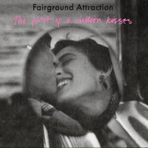 Fairground Attraction – The First of a Million Kisses – Disco Vinilo LP Pop Folk – Canción Perfect – Usado 1988