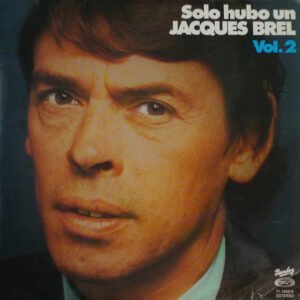 Solo hubo un JACQUES BREL Vol 2 – Disco vinilo LP Canción Francesa – Usado Colección