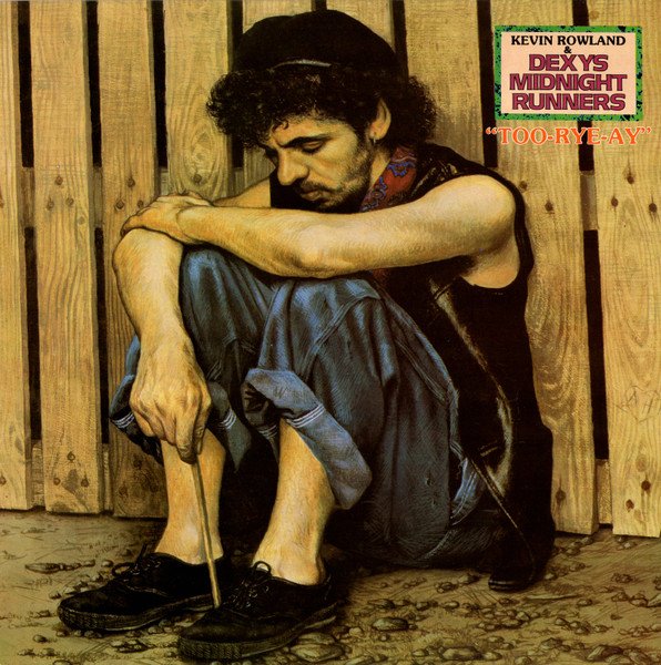 DEXY'S MIDNIGHT RUNNERS - TOO RYE AY! - Disco vinilo LP Kevin Rowland
