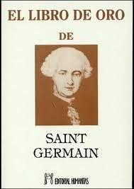 El libro de Oro de SAINT GERMAIN - Biografías - Psicologia - Esoterismo- Alquimia - Libros raros